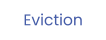 Eviction